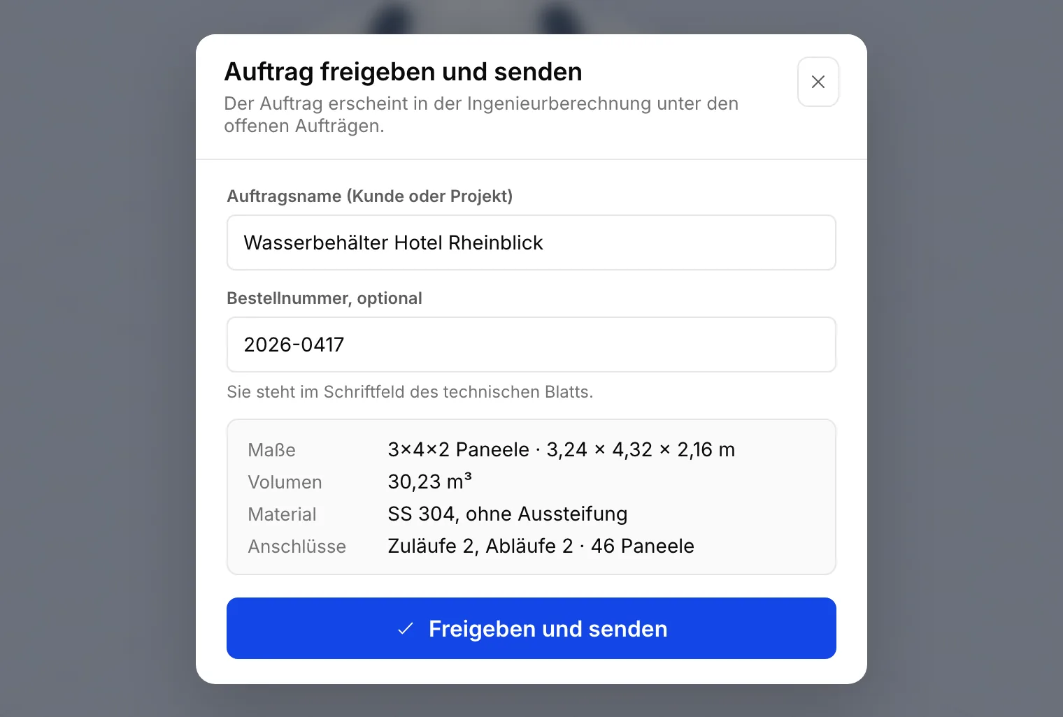 Das Fenster Auftrag freigeben und senden: die Felder Auftragsname und Bestellnummer, darunter die Übersicht mit Behälter, Material und Anschlüssen