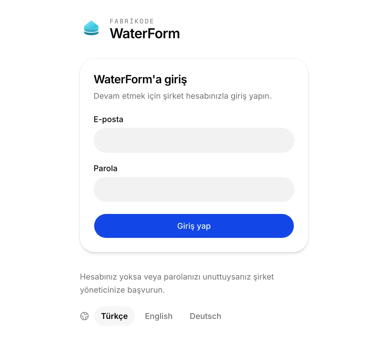 WaterForm giriş sayfası: E-posta ve Parola alanları, Giriş yap düğmesi ve altta Türkçe, English, Deutsch dil seçimi